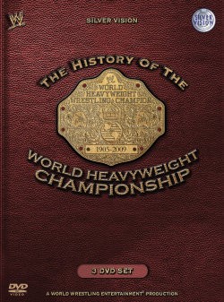 The History Of The World Heavyweight Championship DVD Cover