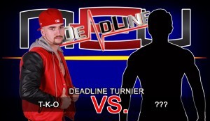 Deadline T-K-O vs. ___