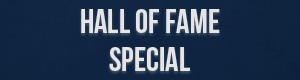 Hall of Fame Special