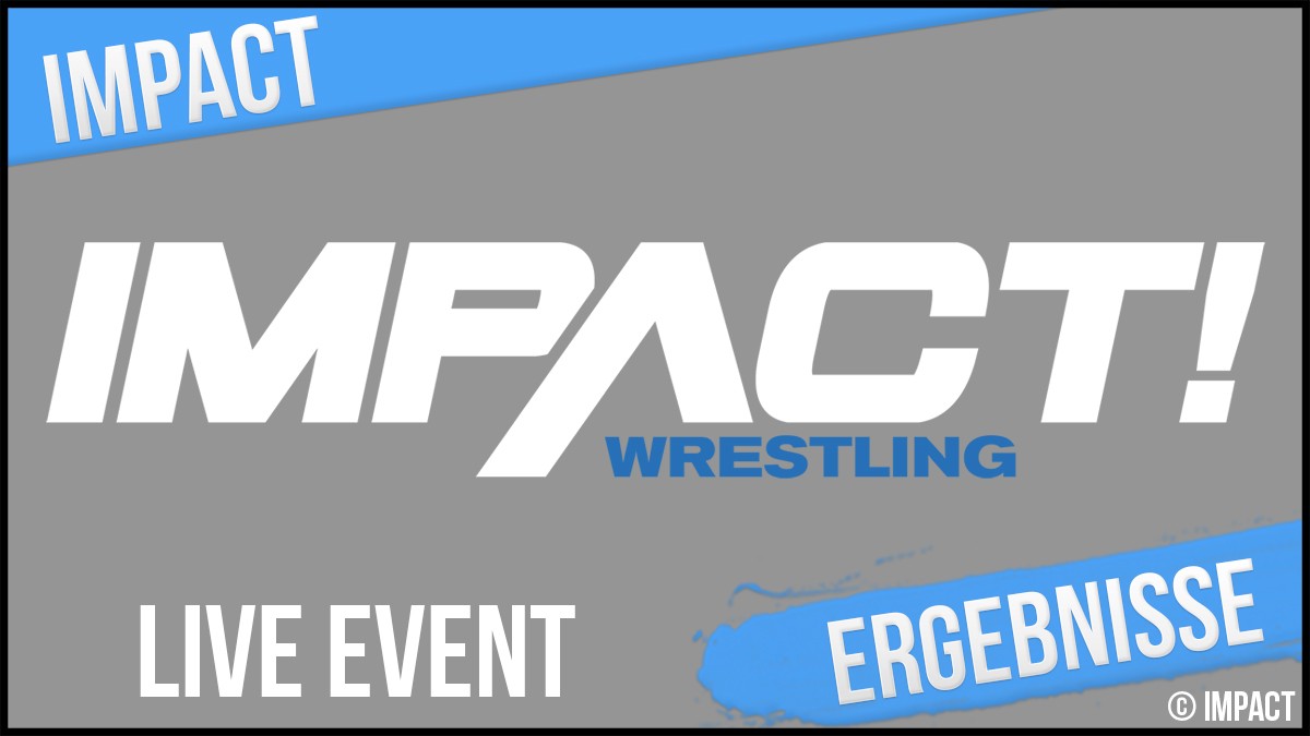 Impact Wrestling „Against All Odds 2022“ Ergebnisse aus Atlanta, Georgia, USA vom 01.07.2022 (inkl